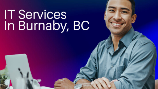 IT Services Burnaby, BC