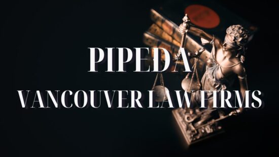 Do Vancouver Law Firms Need to Comply with PIPEDA Requirements?